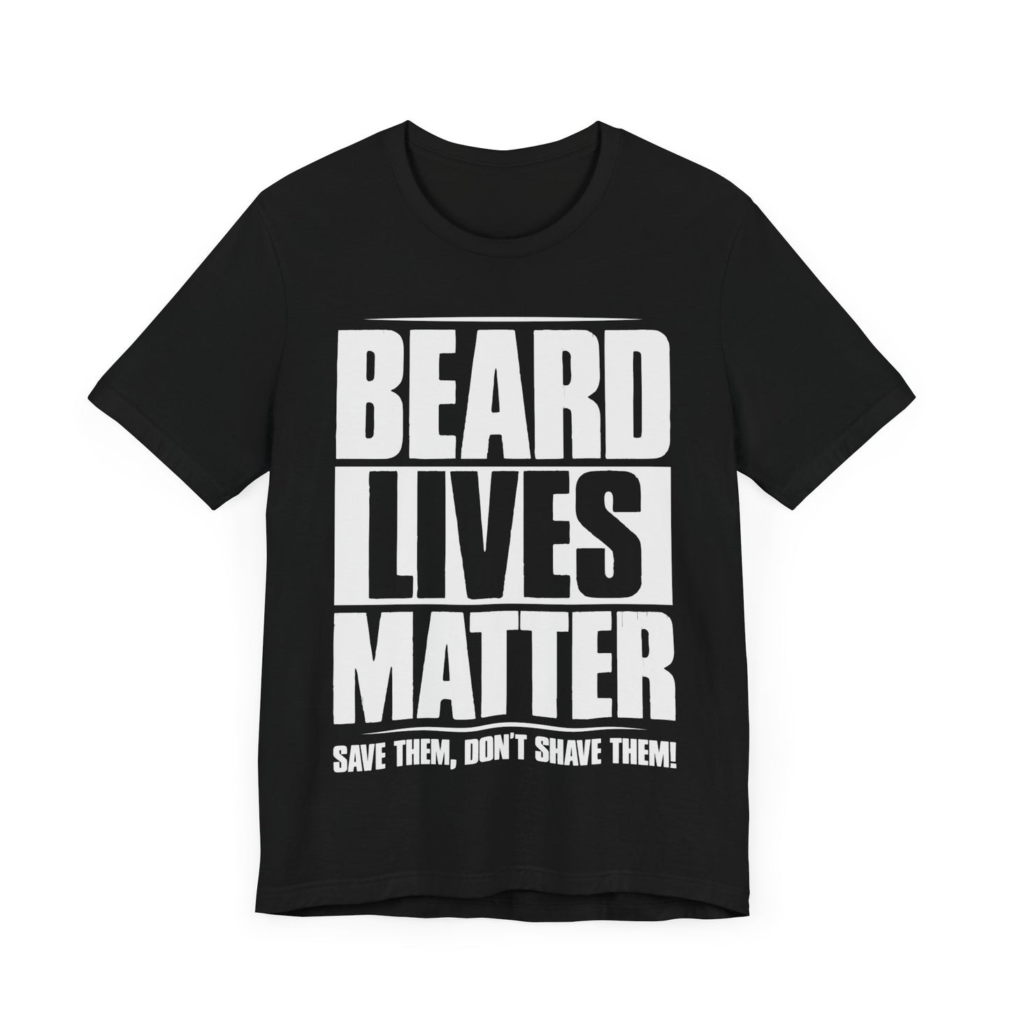Beard Lives Matter Short Sleeve Tee