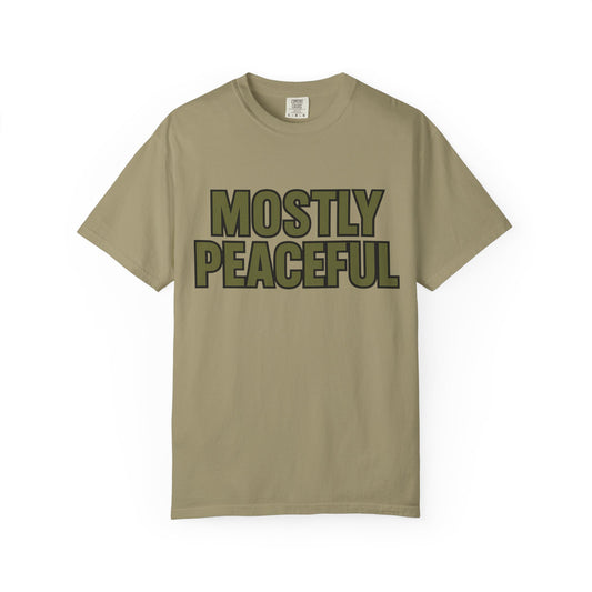 Mostley peaceful T-Shirt - 'Mostly Peaceful' | Unisex Casual Tee, Comfortable Wear, Gift for Friends, Chill Vibes, Everyday Style