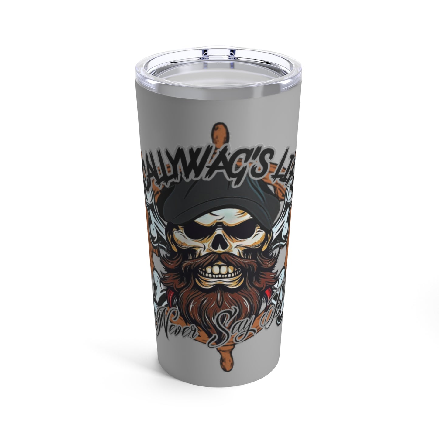 Never Say Die Tumbler 20oz